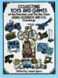 Collectable Toys and Games of the Twenties and Thirties from Sears, Roebuck and Co. Catalogues