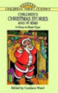 Children's Christmas Stories and Poems. In Easy-to-Read Type
