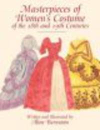 Masterpieces of Women’s Costume of the 18th and 19th Centuries