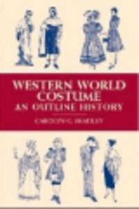 Western World Costume. An Outline History