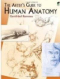 The Artist's Guide to Human Anatomy