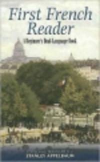 First French Reader. A Beginner's Dual-Language Book