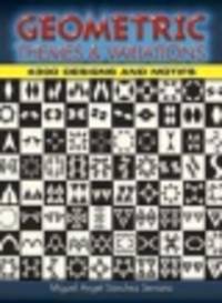 Geometric Themes and Variations. 4300 Designs and Motifs