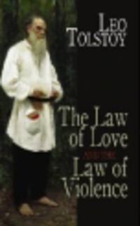 The Law of Love and The Law of Violence