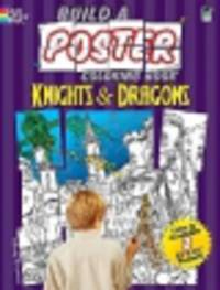 Build a Poster Coloring Book. Knights & Dragons