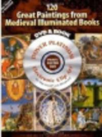 120 Great Paintings from Medieval Illuminated Books Platinum (+ DVD)