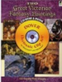 120 Great Victorian Fantasy Paintings (+ CD)