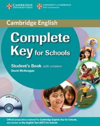 Complete Key for Schools. Student's Book with Answers (+ CD-ROM)