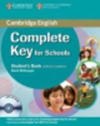Complete Key for Schools. Student's Pack. Student Book without Answers with CD-ROM, Workbook without Answers with Audio CD (+ CD-ROM)