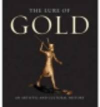 The Lure of Gold