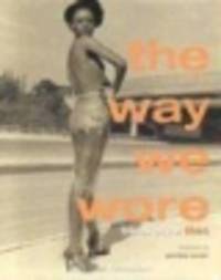 The Way We Wore