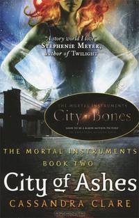 The Mortal Instruments: Book 2: City of Ashes