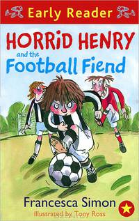 Horrid Henry and the Football Fiend