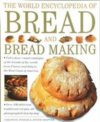 The World Encyclopedia of Bread & Bread Making