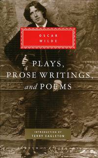 Oscar Wilde: Plays, Prose Writings and Poems