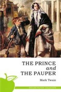The Prince and the Pauper / Принц и нищий. Роман на английском языке