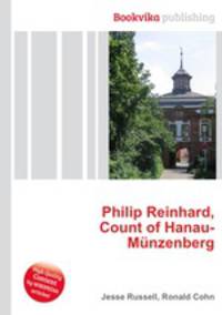 Philip Reinhard, Count of Hanau-Munzenberg
