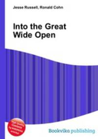 Into the Great Wide Open