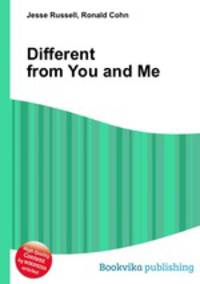 Different from You and Me