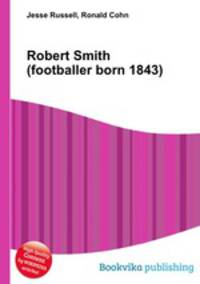 Robert Smith (footballer born 1843)
