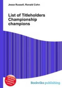 List of Titleholders Championship champions