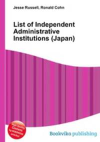 List of Independent Administrative Institutions (Japan)