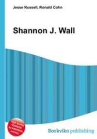 Shannon J. Wall