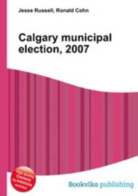 Calgary municipal election, 2007