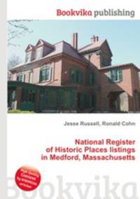 National Register of Historic Places listings in Medford, Massachusetts