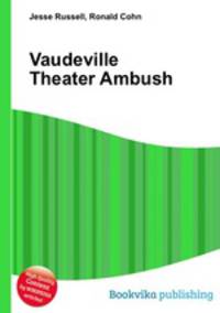 Vaudeville Theater Ambush