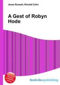 A Gest of Robyn Hode