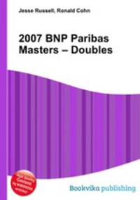 2007 BNP Paribas Masters – Doubles