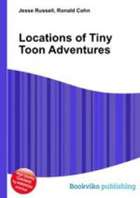 Locations of Tiny Toon Adventures