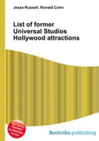 List of former Universal Studios Hollywood attractions