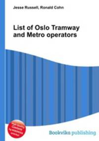 List of Oslo Tramway and Metro operators
