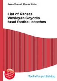 List of Kansas Wesleyan Coyotes head football coaches