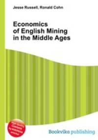 Economics of English Mining in the Middle Ages