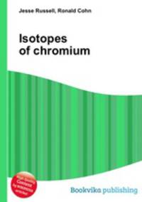 Isotopes of chromium