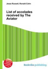 List of accolades received by The Aviator