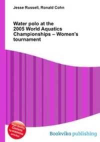Water polo at the 2005 World Aquatics Championships – Women