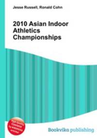 2010 Asian Indoor Athletics Championships