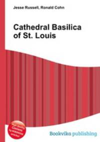 Cathedral Basilica of St. Louis