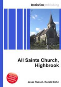 All Saints Church, Highbrook