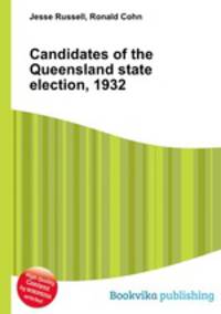 Candidates of the Queensland state election, 1932