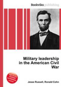 Military leadership in the American Civil War