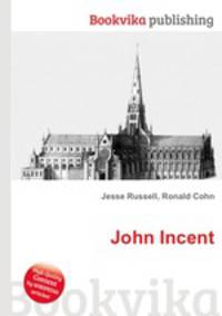 John Incent