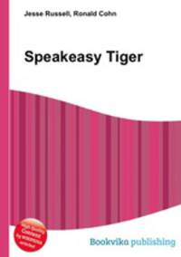 Speakeasy Tiger