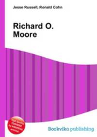 Richard O. Moore