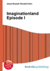 Imaginationland Episode I