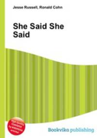 She Said She Said